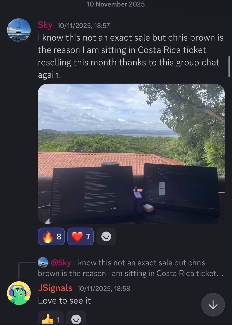 I know this not an exact sale but chris brown is the reason I am sitting in Costa Rica ticket reselling this month thanks to this group chat again.